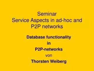 seminar service aspects in ad hoc and p2p networks