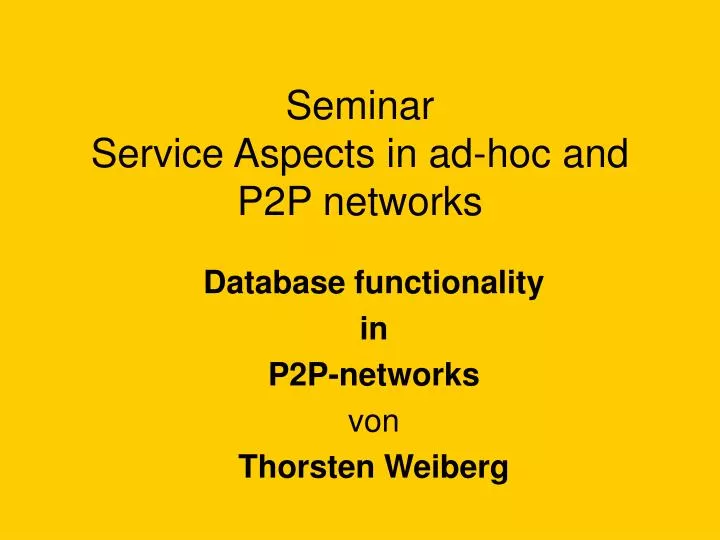 seminar service aspects in ad hoc and p2p networks