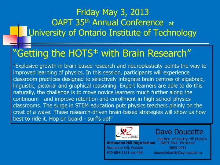 friday may 3 2013 oapt 35 th annual conference at university of ontario institute of technology