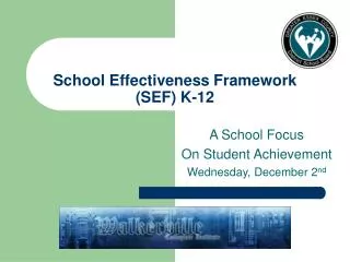 School Effectiveness Framework (SEF) K-12