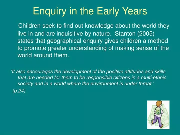 enquiry in the early years