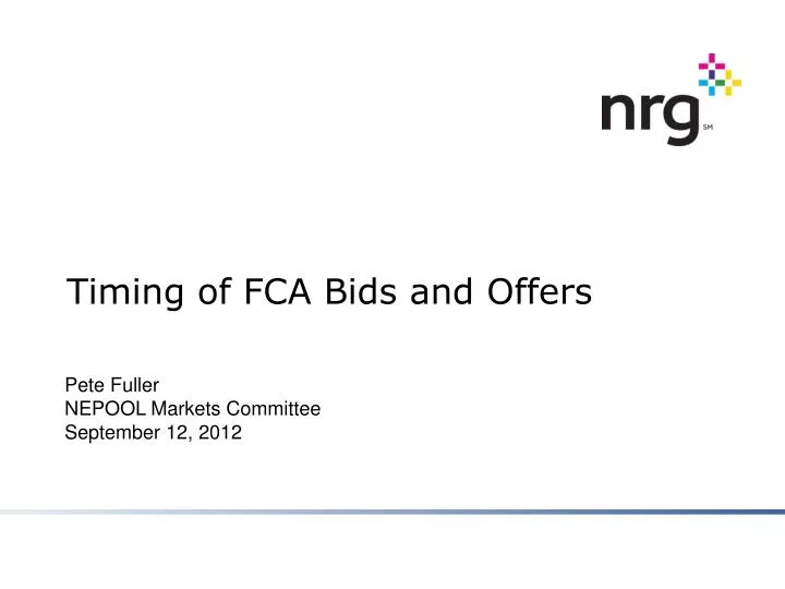 timing of fca bids and offers