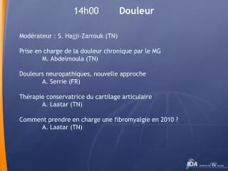 14h00 douleur
