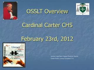 OSSLT Overview Cardinal Carter CHS February 23rd, 2012