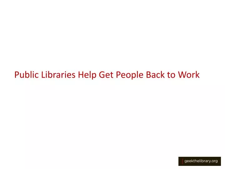 public libraries help get people back to work