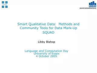 Smart Qualitative Data: Methods and Community Tools for Data Mark-Up SQUAD