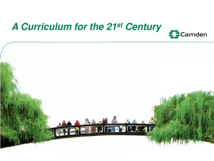 a curriculum for the 21 st century