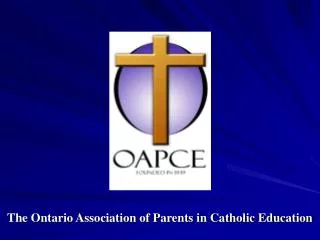 The Ontario Association of Parents in Catholic Education