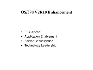 OS/390 V2R10 Enhancement