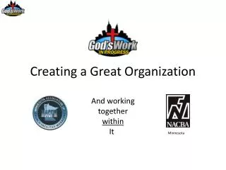 Creating a Great Organization