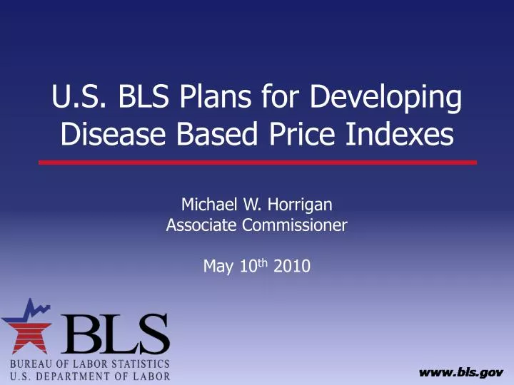 u s bls plans for developing disease based price indexes