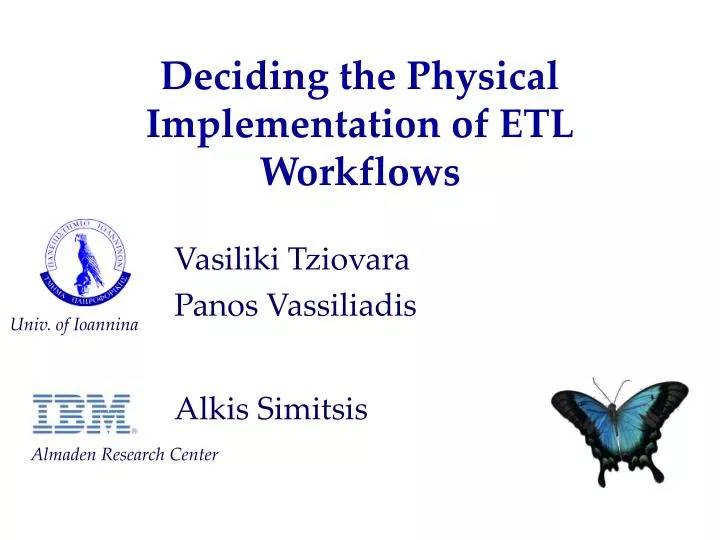 deciding the physical implementation of etl workflows