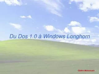 du dos 1 0 windows longhorn