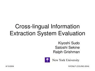 Cross-lingual Information Extraction System Evaluation