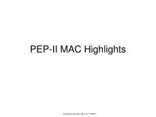 PEP-II MAC Highlights