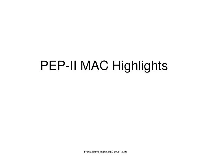 pep ii mac highlights