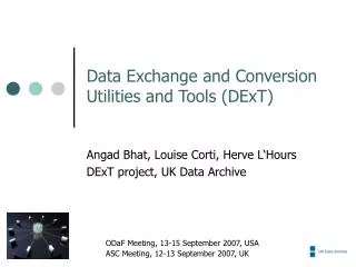 Data Exchange and Conversion Utilities and Tools (DExT)