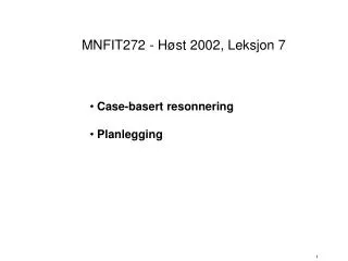 MNFIT272 - Høst 2002, Leksjon 7