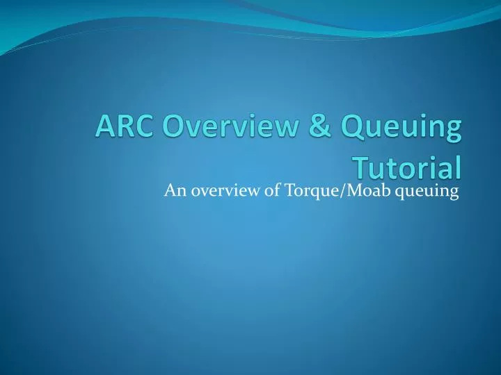 arc overview queuing tutorial