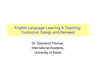 English Language Learning &amp; Teaching: Curriculum Design and Renewal
