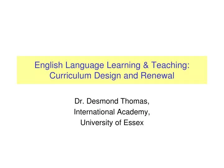 english language learning teaching curriculum design and renewal