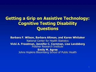 Getting a Grip on Assistive Technology: Cognitive Testing Disability Questions