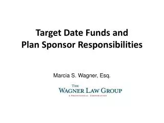 target date funds and p lan s ponsor responsibilities