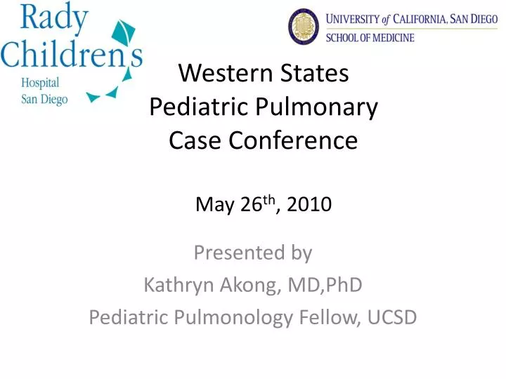 western states pediatric pulmonary case conference may 26 th 2010