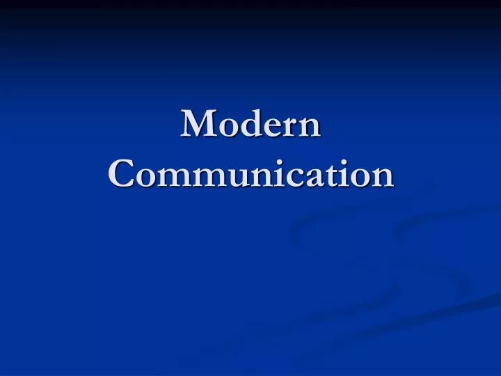 modern communication