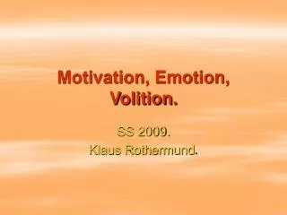 motivation emotion volition