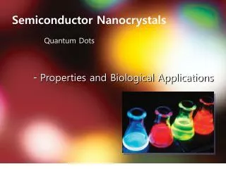 - Properties and Biological Applications
