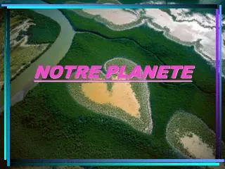notre planete