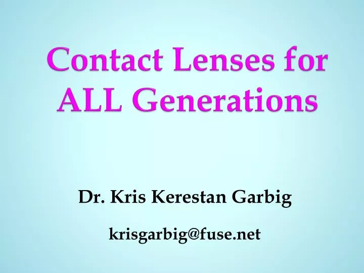 contact lenses for all generations