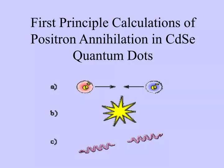 first principle calculations of positron annihilation in cdse quantum dots
