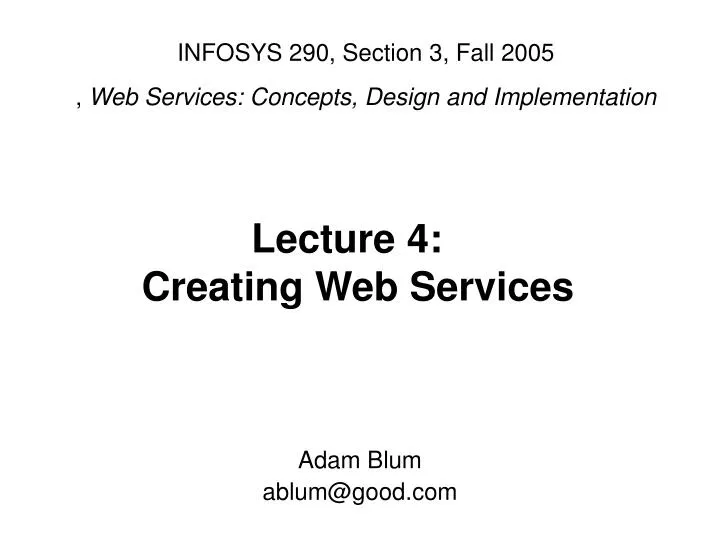 infosys 290 section 3 fall 2005 web services concepts design and implementation