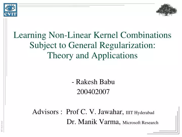 learning non linear kernel combinations subject to general regularization theory and applications