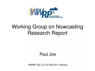 Working Group on Nowcasting Research Report