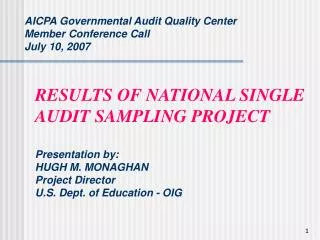 AICPA Governmental Audit Quality Center Member Conference Call July 10, 2007