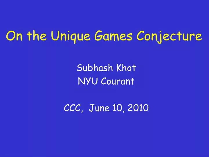 on the unique games conjecture