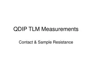 QDIP TLM Measurements