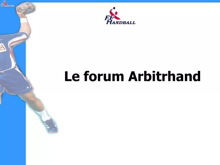 le forum arbitrhand