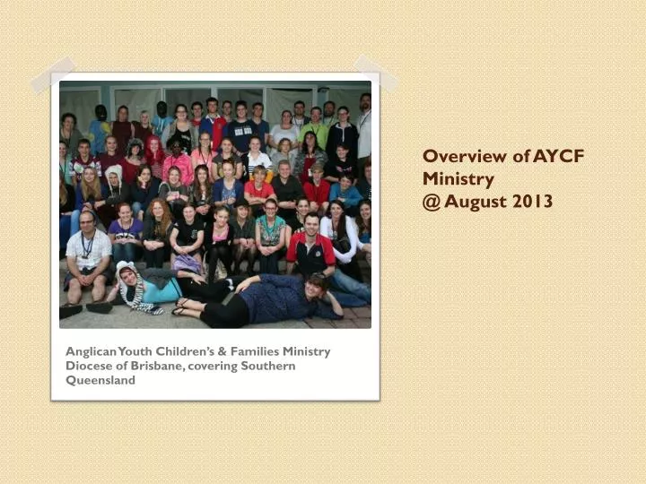 overview of aycf ministry @ august 2013