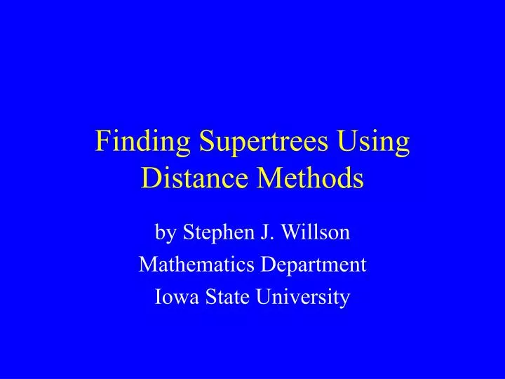 finding supertrees using distance methods
