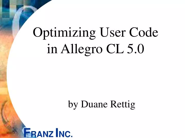 optimizing user code in allegro cl 5 0