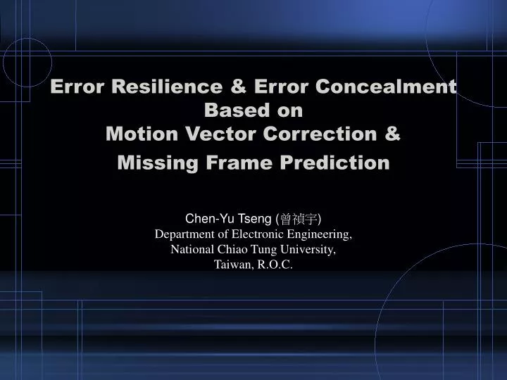 error resilience error concealment based on motion vector correction missing frame prediction
