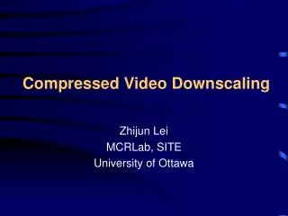 Compressed Video Downscaling