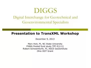 DIGGS Digital Interchange for Geotechnical and Geoenvironmental Specialists