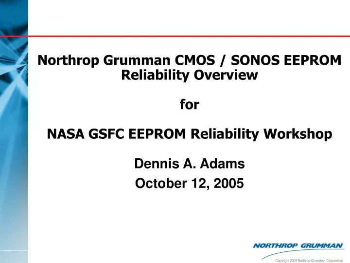 northrop grumman cmos sonos eeprom reliability overview for nasa gsfc eeprom reliability workshop
