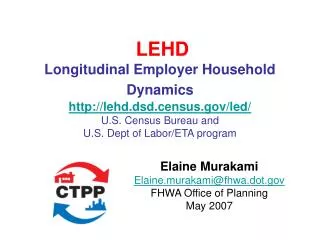 Elaine Murakami Elaine.murakami@fhwa.dot FHWA Office of Planning May 2007