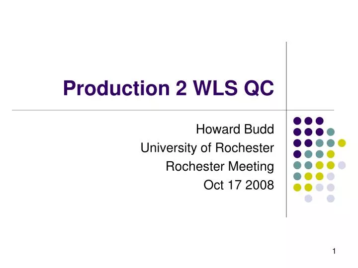 production 2 wls qc